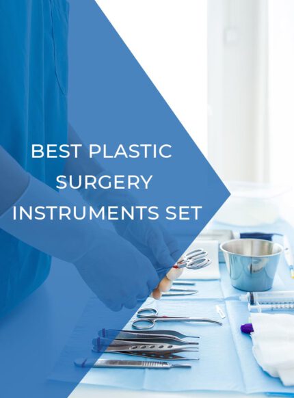 Best Plastic Surgery Instruments