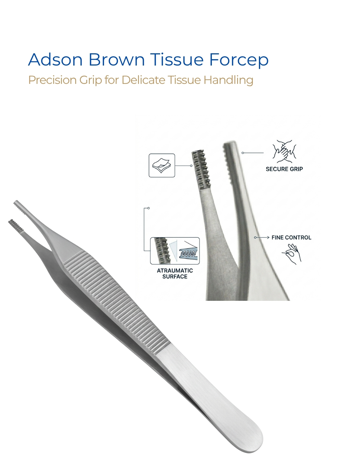 Adson-Brown Tissue Forcep Adson-Brown Tissue Forcep
