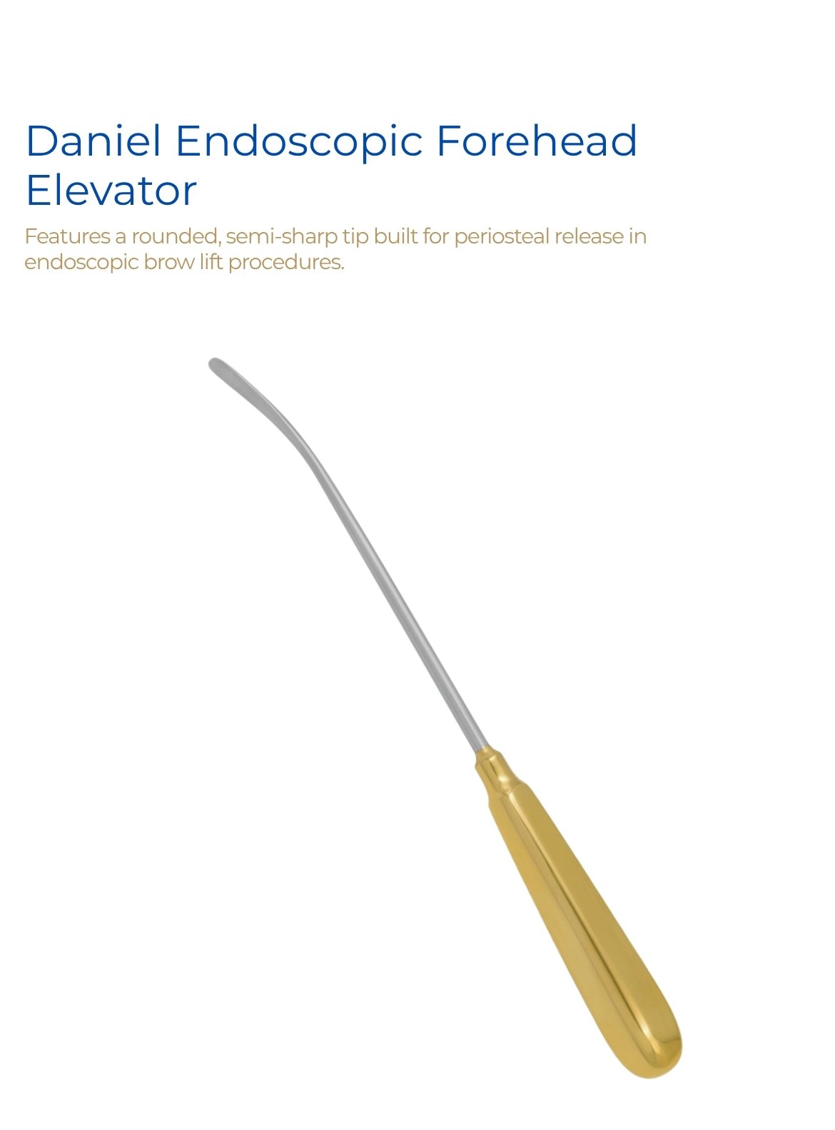 Daniel Endoscopic Forehead Elevator Daniel Endoscopic Forehead Elevator