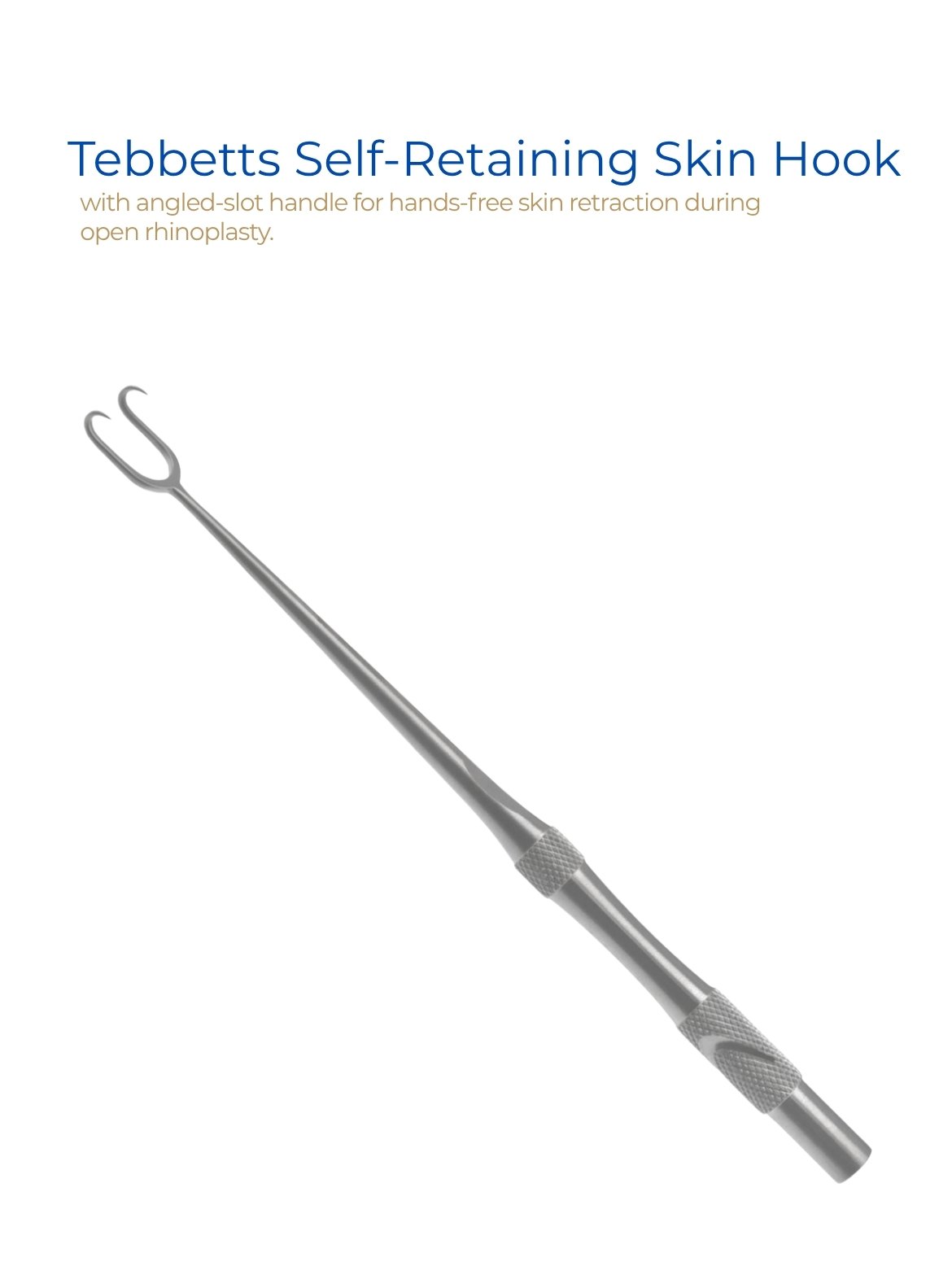 Tebbetts Self-Retaining Skin Hook Tebbetts Self-Retaining Skin Hook